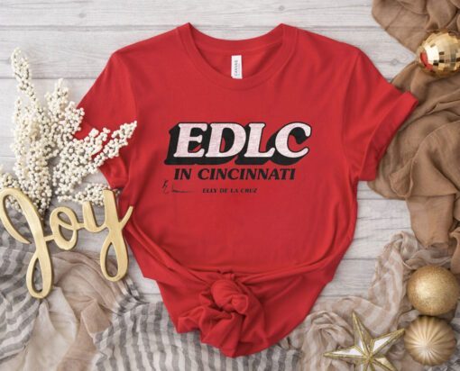 EDLC In Cincinnati Shirts