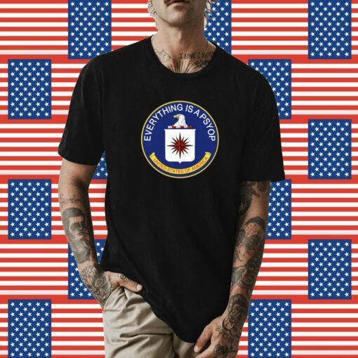 Everything Is A Psyop United States Of America Shirts