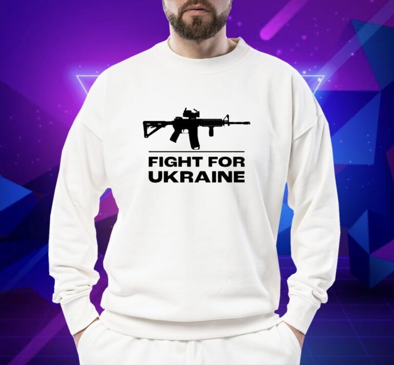 Fight For Ukraine TShirt