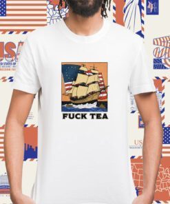 Fuck Tea Tee Shirt