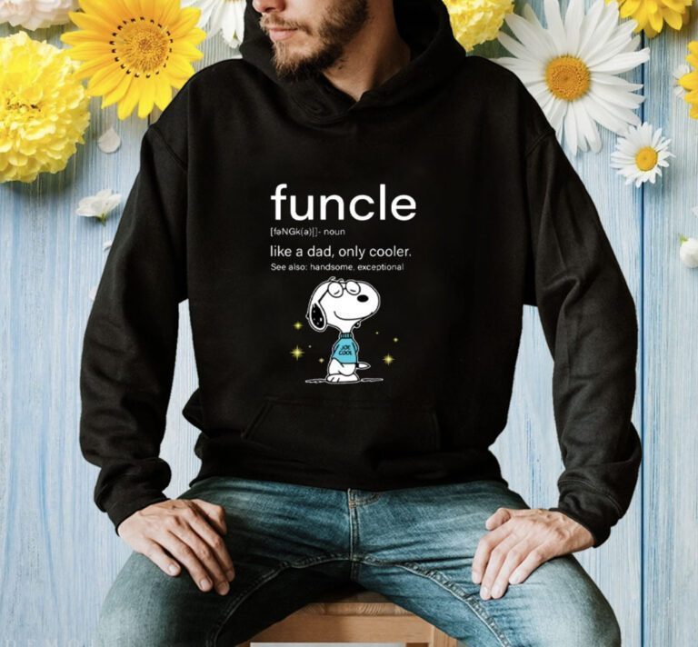 Funcle Snoopy Like A Dad Only Cooler Shirts