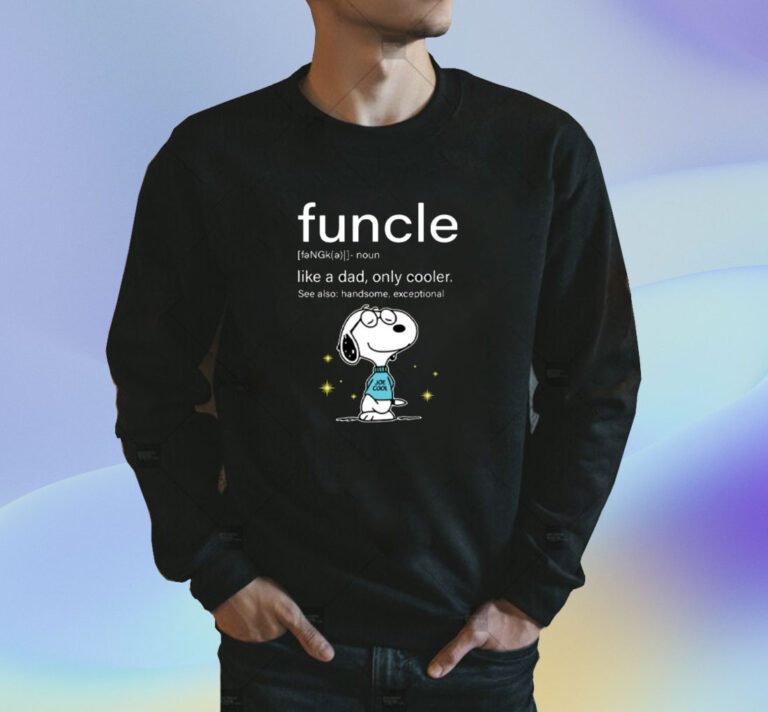 Funcle Snoopy Like A Dad Only Cooler Shirts