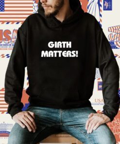 Girth Matters Unisex TShirt