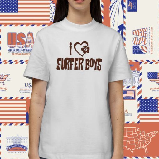 I Love Surfer Boys Unisex TShirt