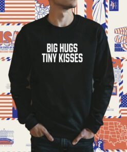 Jack Wearing Big Hugs Tiny Kisses Shirts