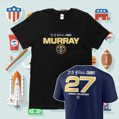 2023 Jamal Murray Denver Nuggets NBA Finals Champions Shirts