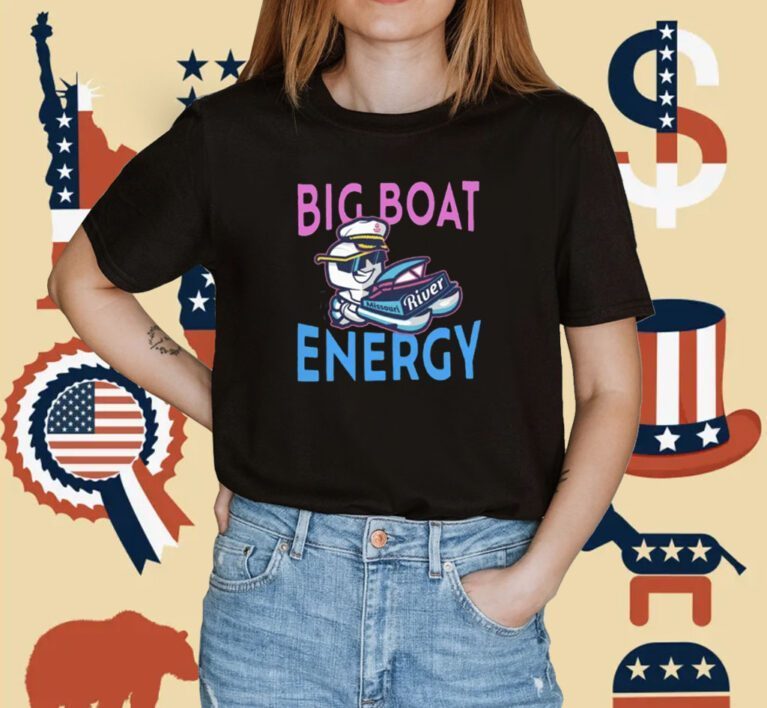 Missouri River Motor Boaters Big Boat Energy Tee Shirt