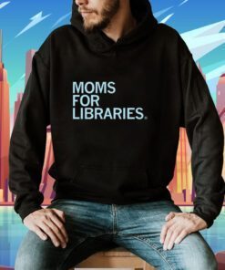 Moms For Libraries TShirt