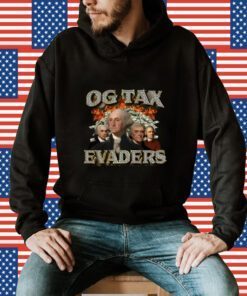 Og Tax Evaders Shirts