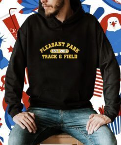 Pleasant Park Track And Field Est 2017 Shirts