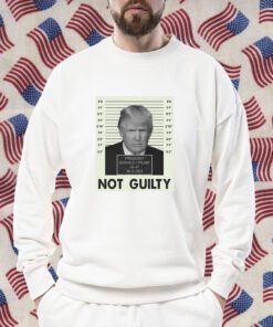 President Trump Not Guilty 45 47 06 13 2023 TShirt