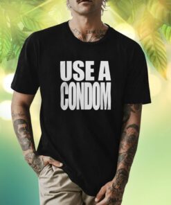 Use A Condom Rihanna T-Shirt