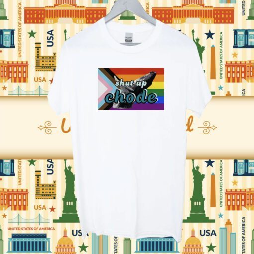 Shut Up Chode Pride Vintage TShirt