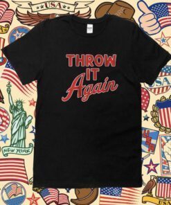 Throw it Again Atlanta Baseball 2023 Shirts