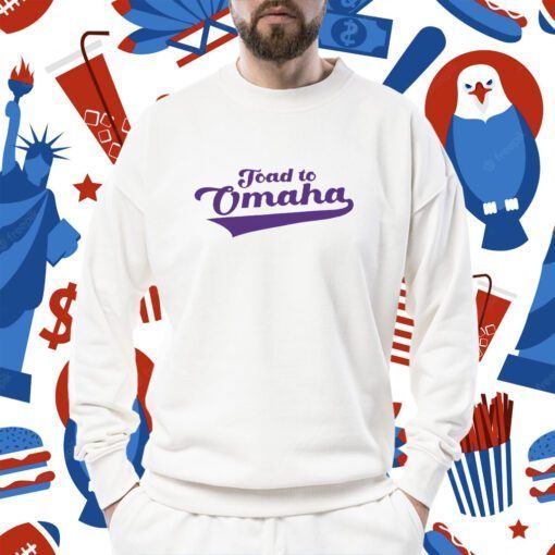 Toad To Omaha Shirts