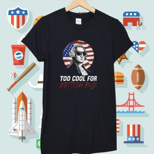 Too Cool For British Rule Retro TShirt