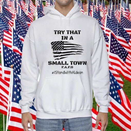 Try That In A Small Town 2023 TShirt