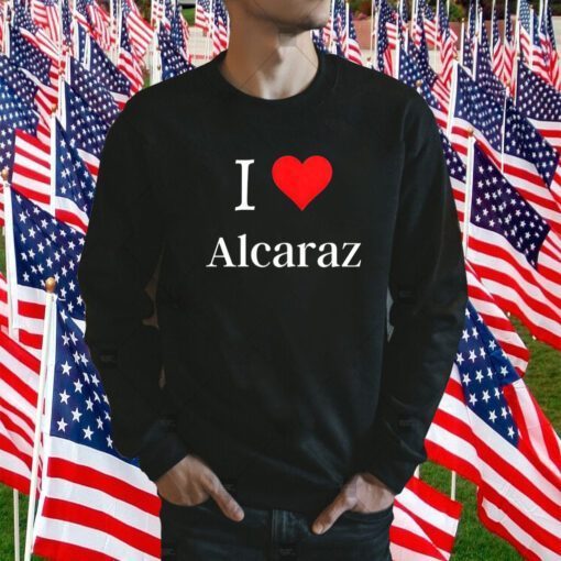 I love Alcaraz 2023 Shirts