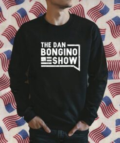 Dan Bongino The Bongino Show Shirts