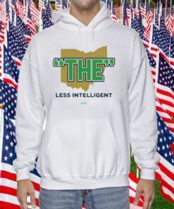 The Less Intelligent Gift T-Shirt