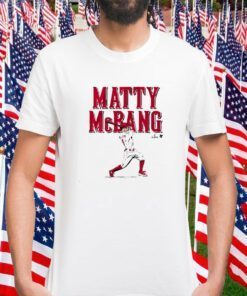 MATT MCLAIN: MATTY MCBANG T-SHIRTS