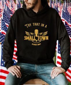 Aldean Army Try That In A Small Town Shirt T-Shirt