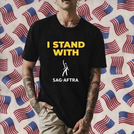 I Stand With Sag Aftra Unisex Shirt