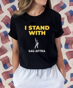 I Stand With Sag Aftra Unisex Shirt