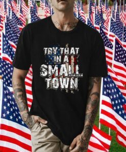Try That In A Small Town PNG For Sublimation, The Aldean Team PNG Shirt