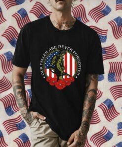 Our Fallen Are Never Forgotten USA Flag Tee Shirt