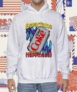 Aspartame Diet Coke Causes Happiness Classic Shirt