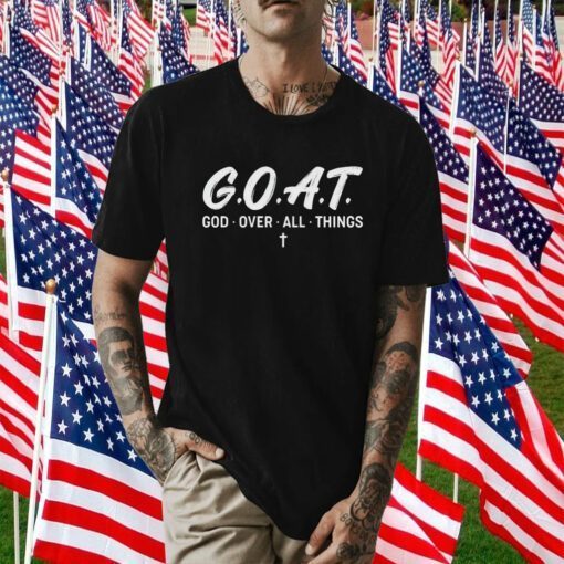 Goat god over all things tee shirt