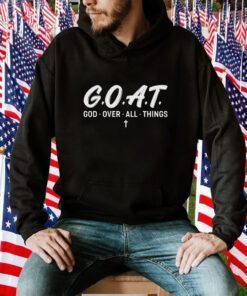 Goat god over all things tee shirt