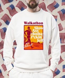 Memorial Walkathon Slow Ass Motha Fuckin Jeff 15Th Annual Tee Shirt