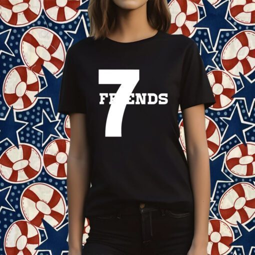 Seven Great Friends Gift Shirt