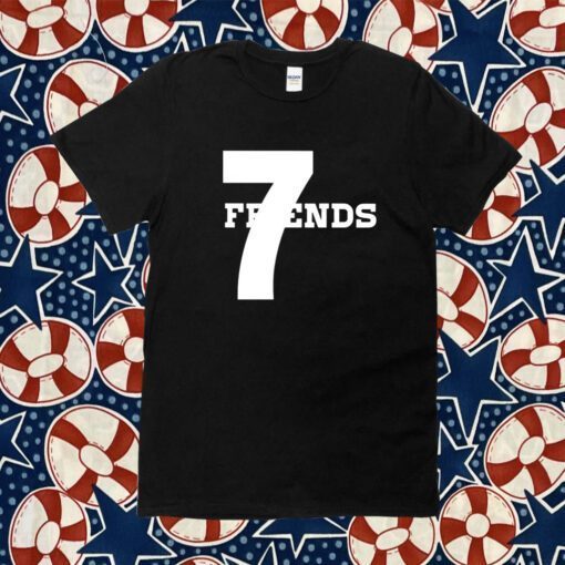 Seven Great Friends Gift Shirt