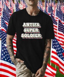 Antifa Super Soldier Tee Shirt