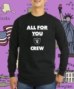 Las Vegas Raiders All For You Crew T-Shirt