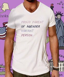 Proud Parent Of A Variant Gender Person TShirt