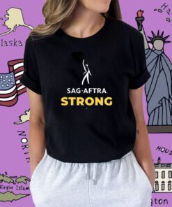 Sag Aftra Strong TShirt