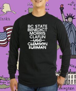 Sc State Benedict Morris Claflin Usc Clemson Furman Tee Shirt