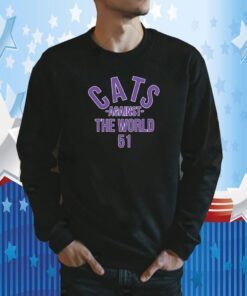 Cats Against The World 51 Pat Fitzgerald Shirt