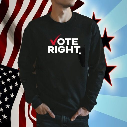 Vote Right Shirt