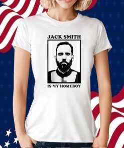 Jack Smith Is My Homeboy TShirt