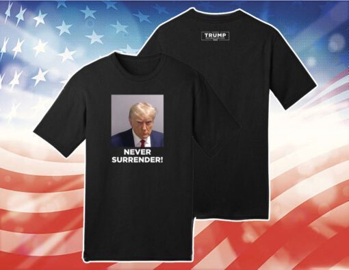 Trump 2024 Never Surrender Men Shirt