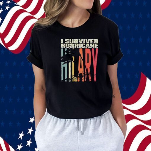 I Survived Hurricane Hilary 2023 Shirt