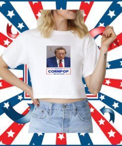 Trump Mugshot Re-Elect Cornpop One Bad Dude Shirt