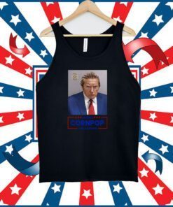 Trump Mugshot Re-Elect Cornpop One Bad Dude Shirt