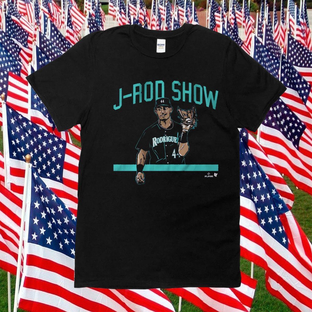 Julio Rodriguez: J-Rod Show Catch T-Shirt Hoodie Tank-Top Quotes
