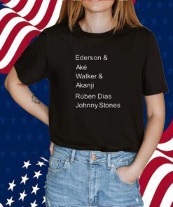 Ederson & Ake Walker & Akanji Ruben Dias Johnny Stones Tee Shirt